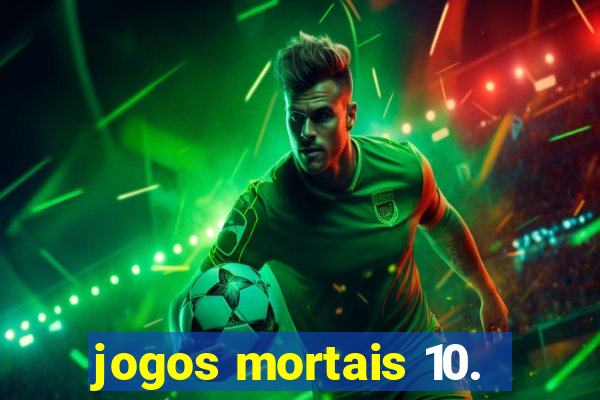 jogos mortais 10.